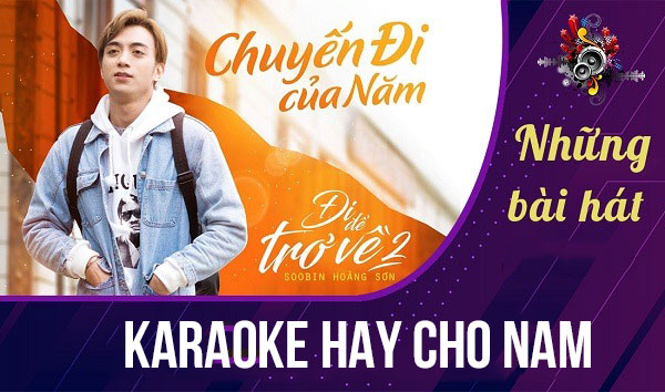 Những Bài Hát Karaoke Hay Cho Nam: Danh Sách Toàn Diện 2026